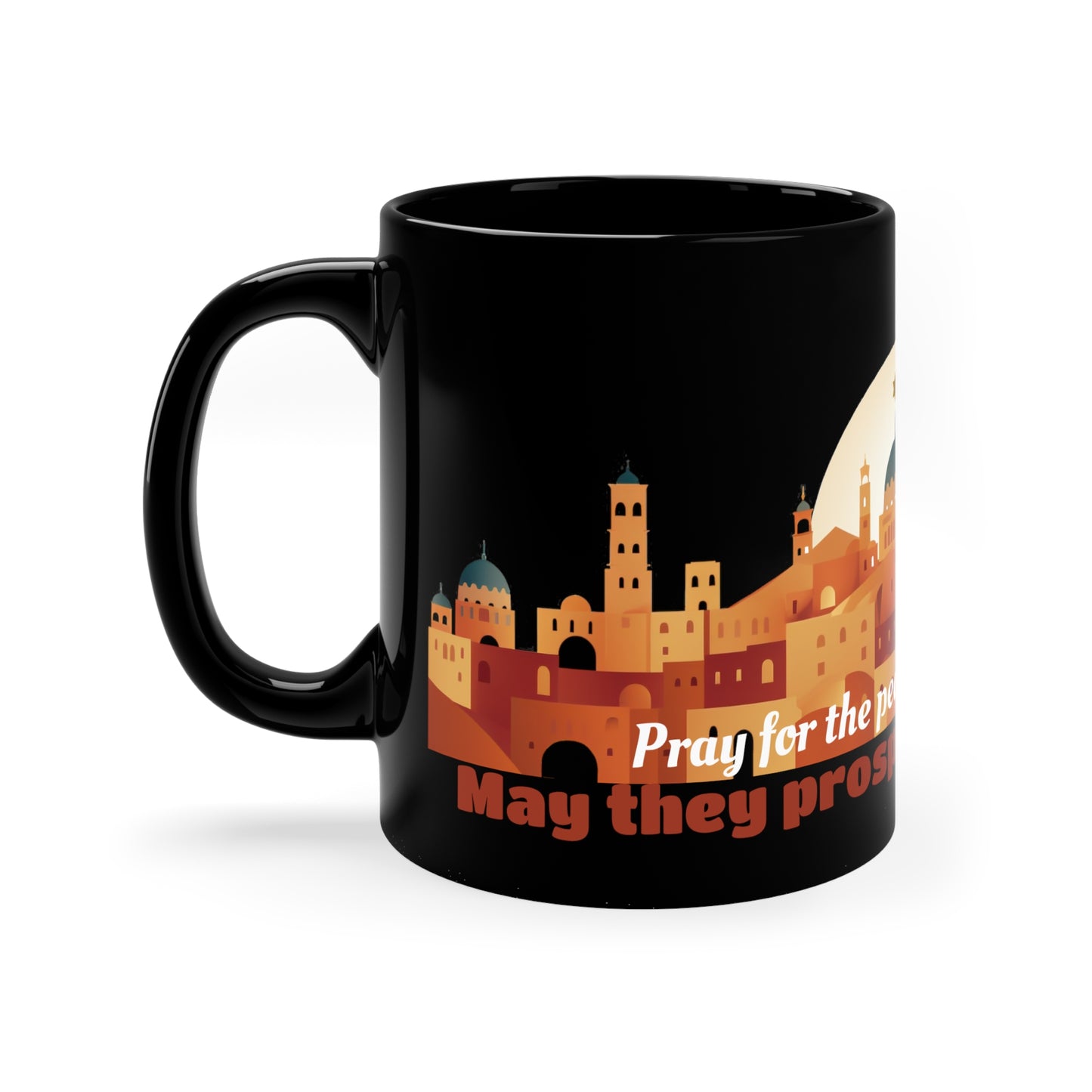 Pray for the peace of Jerusalem / Black Mug 11oz