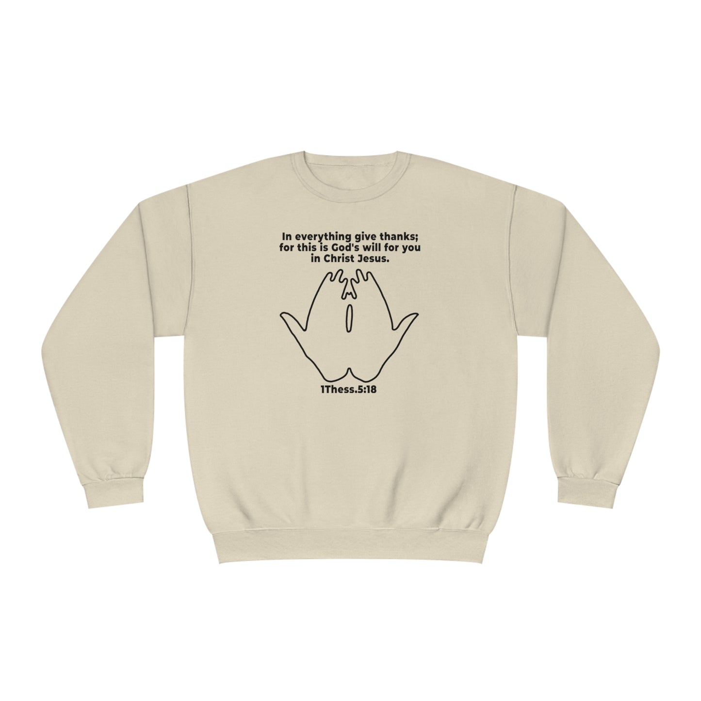 Give thanks / Unisex Sweatshirt