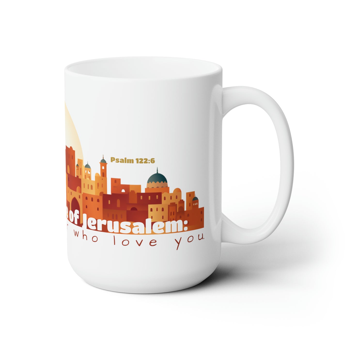 Pray for the peace of Jerusalem / white mug 15 oz